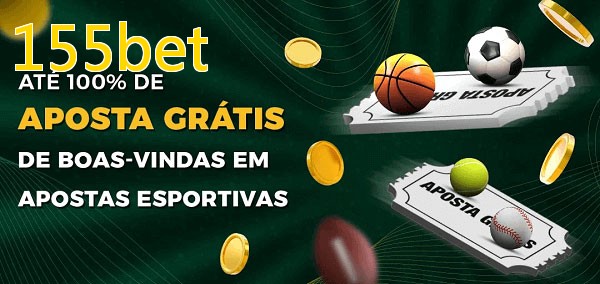 155betbet Ate 100% de Aposta Gratis